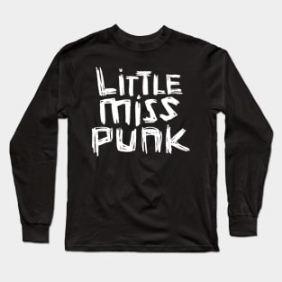 Little Miss Punk for Punky Girl, Baby Punk Long Sleeve T-Shirt